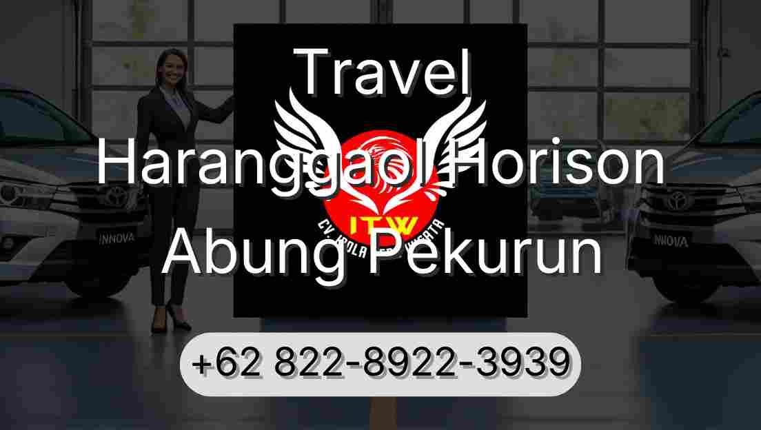 Travel Haranggaol Horison Abung Pekurun