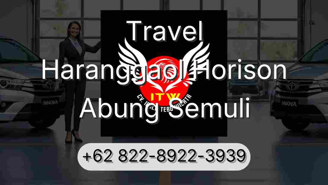 Travel Haranggaol Horison Abung Semuli