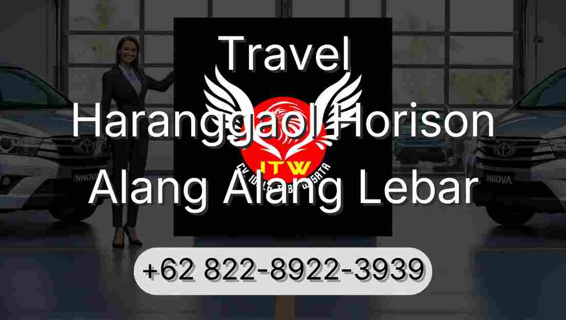 Travel Haranggaol Horison Alang Alang Lebar