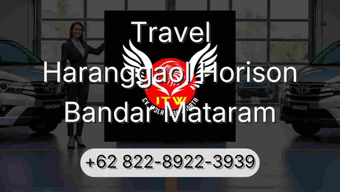 Travel Haranggaol Horison Bandar Mataram