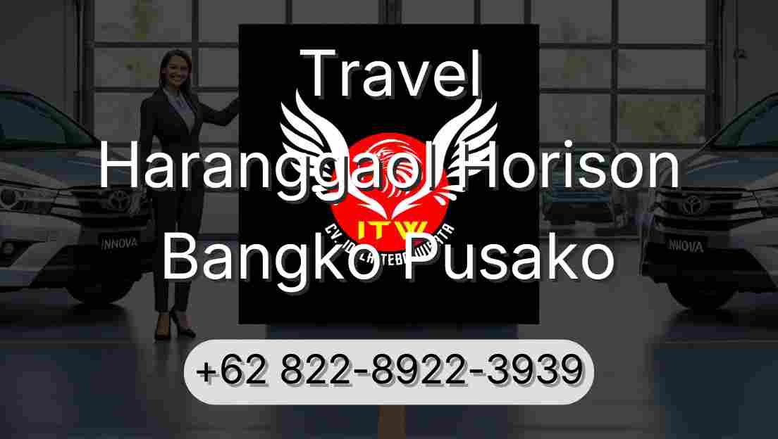 Travel Haranggaol Horison Bangko Pusako