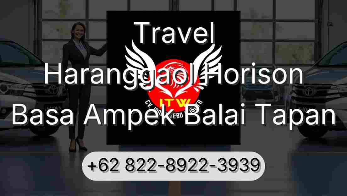Travel Haranggaol Horison Basa Ampek Balai Tapan