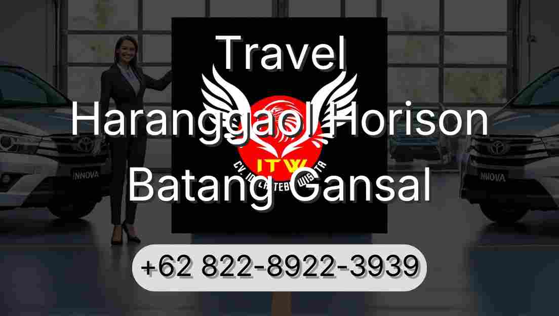 Travel Haranggaol Horison Batang Gansal