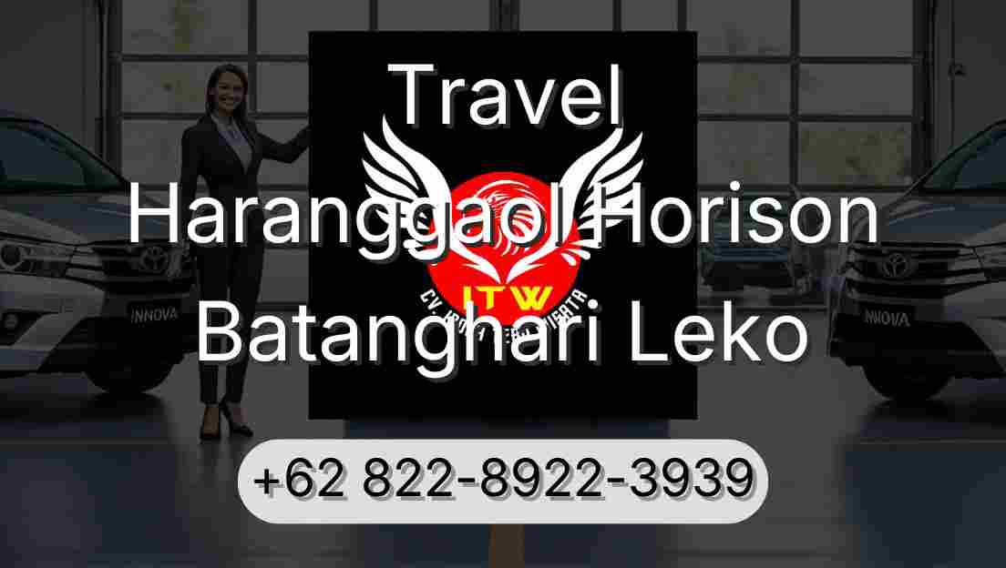 Travel Haranggaol Horison Batanghari Leko