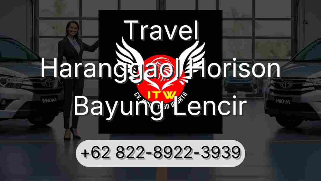 Travel Haranggaol Horison Bayung Lencir