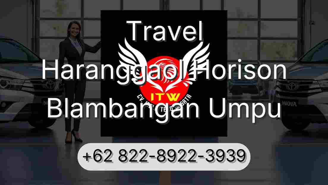 Travel Haranggaol Horison Blambangan Umpu