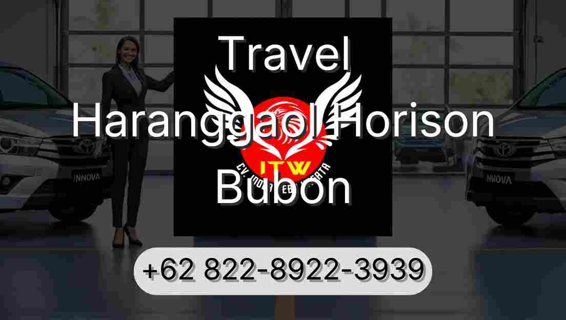 Travel Haranggaol Horison Bubon