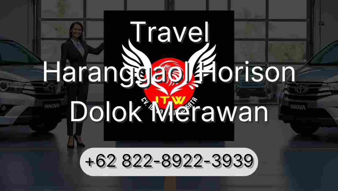 Travel Haranggaol Horison Dolok Merawan