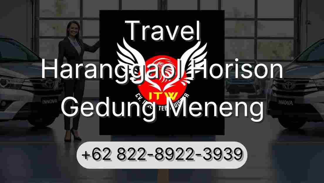 Travel Haranggaol Horison Gedung Meneng