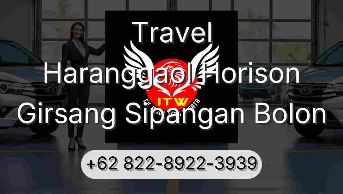 Travel Haranggaol Horison Girsang Sipangan Bolon