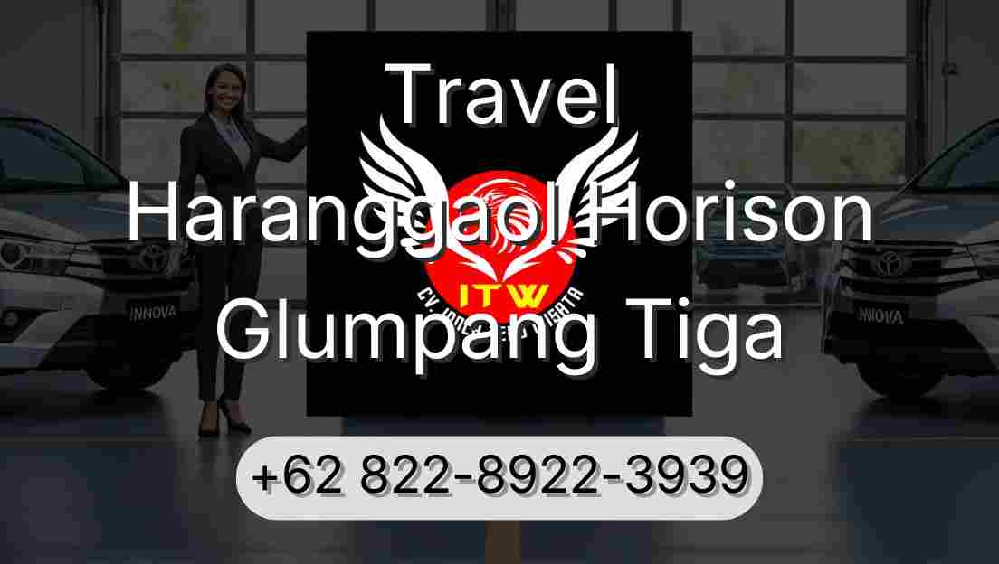 Travel Haranggaol Horison Glumpang Tiga