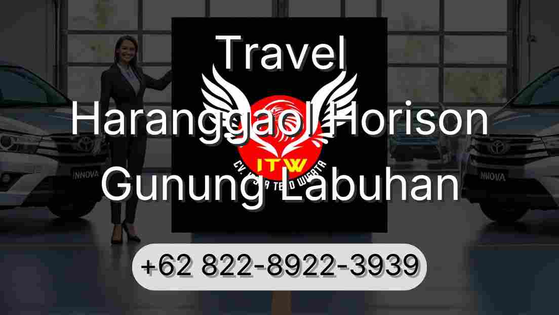 Travel Haranggaol Horison Gunung Labuhan