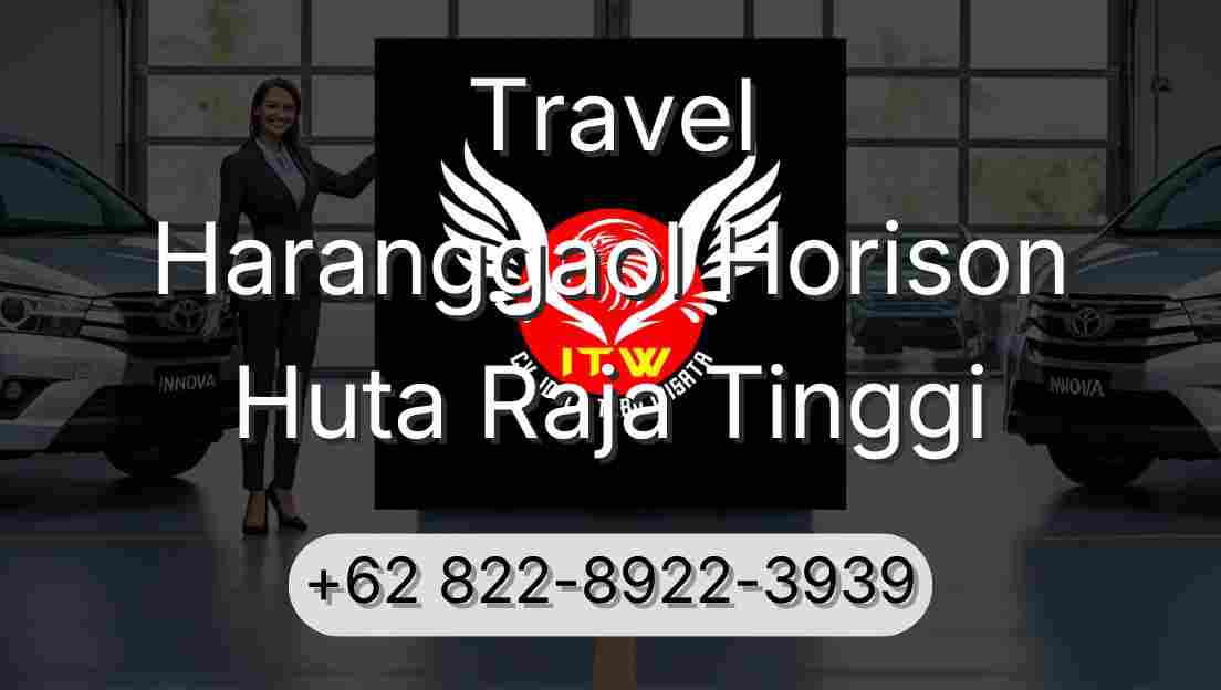 Travel Haranggaol Horison Huta Raja Tinggi