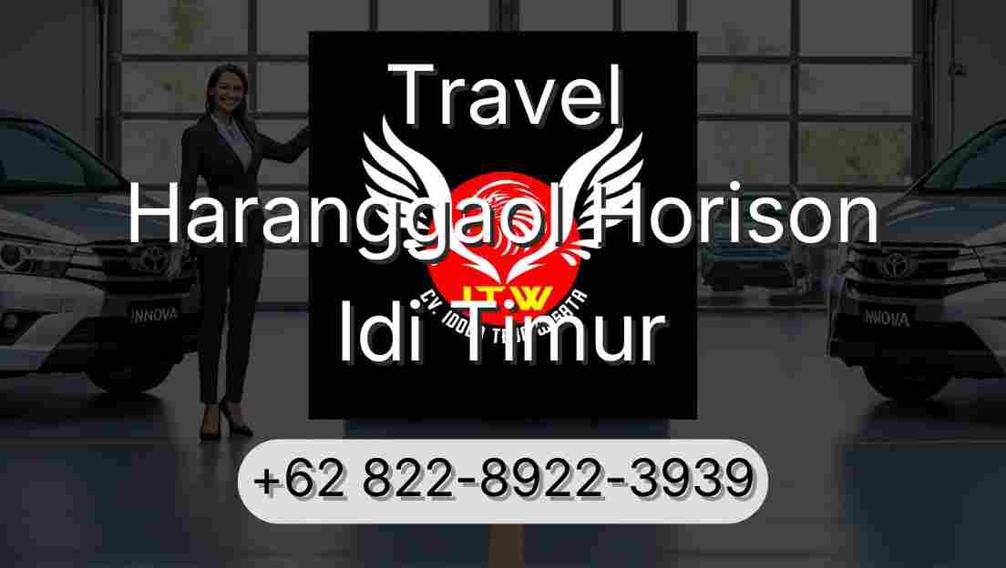Travel Haranggaol Horison Idi Timur