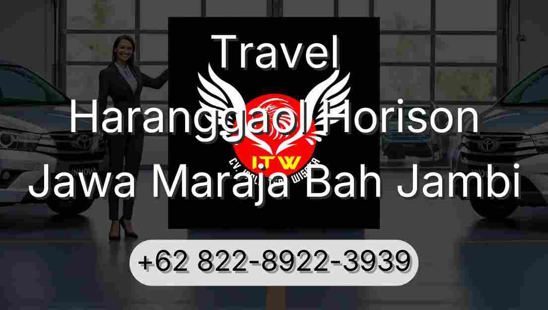 Travel Haranggaol Horison Jawa Maraja Bah Jambi