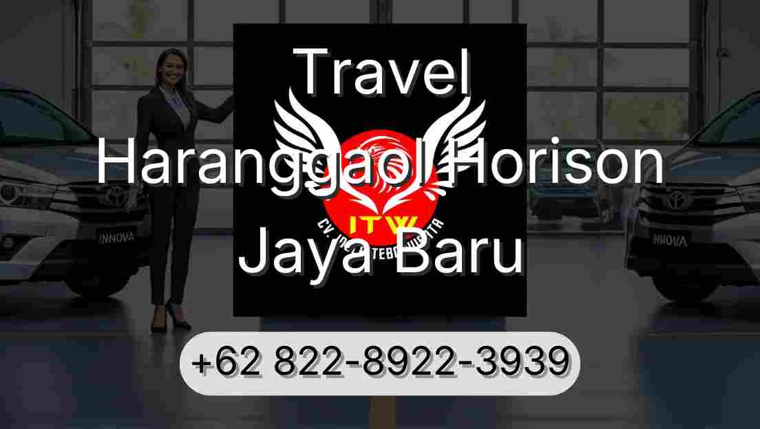 Travel Haranggaol Horison Jaya Baru