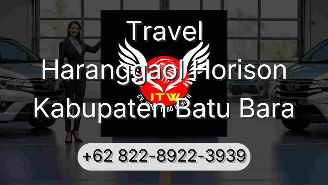 Travel Haranggaol Horison Kabupaten Batu Bara