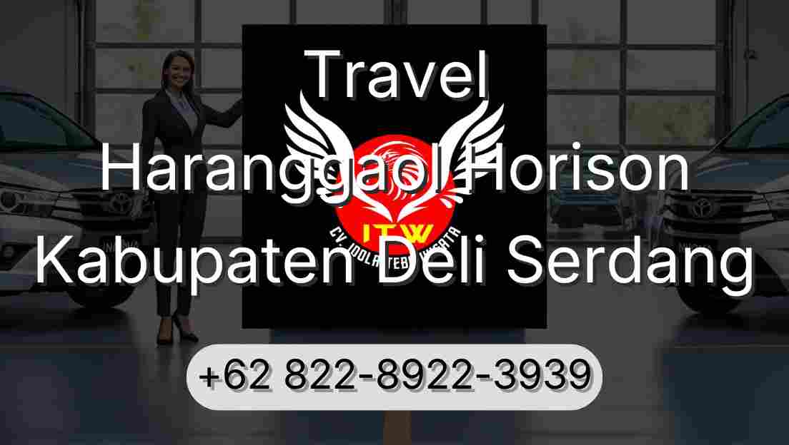 Travel Haranggaol Horison Kabupaten Deli Serdang