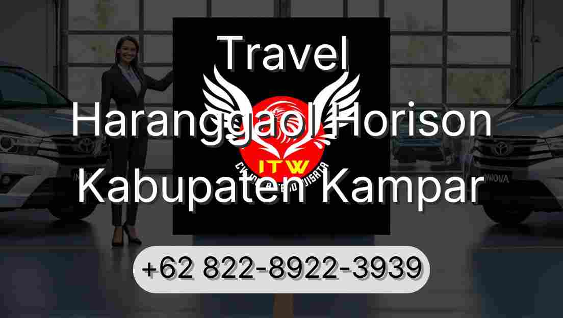 Travel Haranggaol Horison Kabupaten Kampar