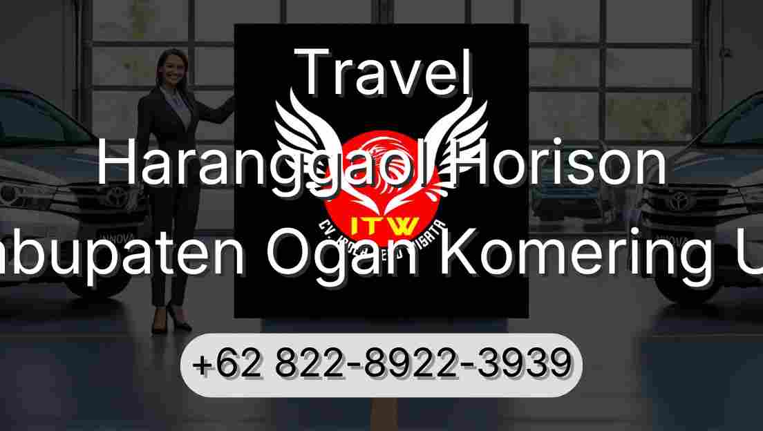 Travel Haranggaol Horison Kabupaten Ogan Komering Ulu