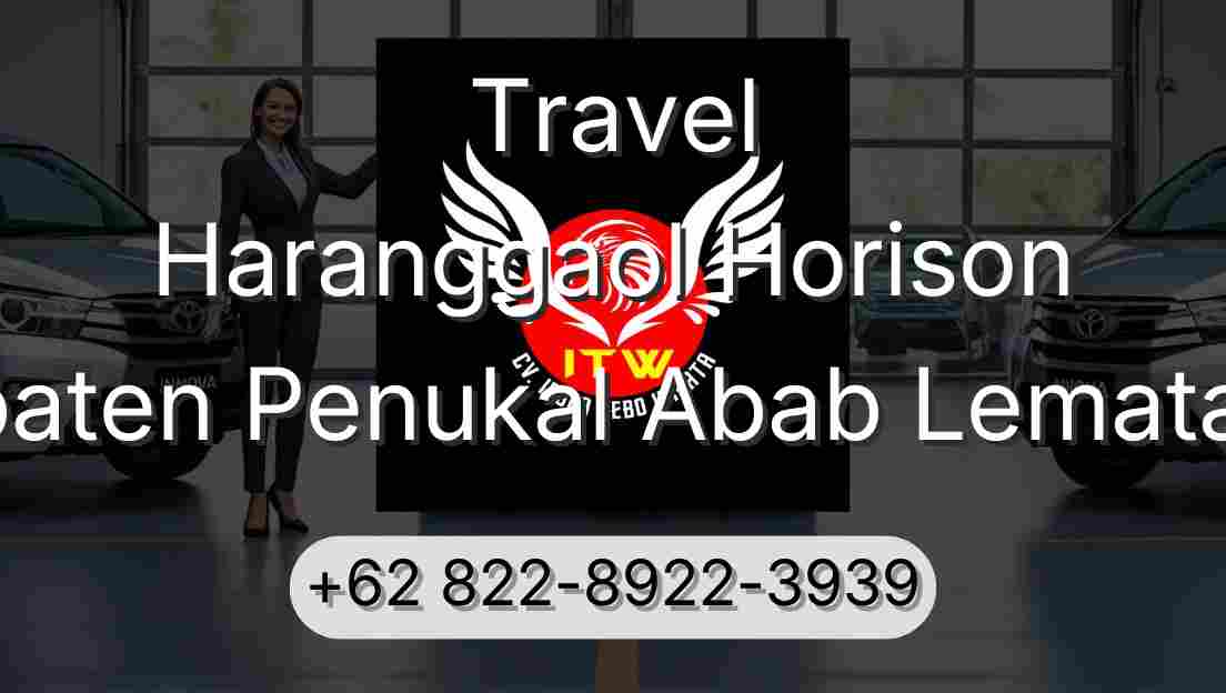 Travel Haranggaol Horison Kabupaten Penukal Abab Lematang Ilir