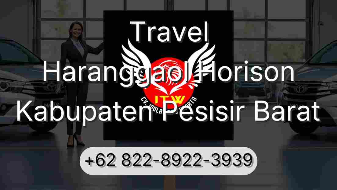 Travel Haranggaol Horison Kabupaten Pesisir Barat