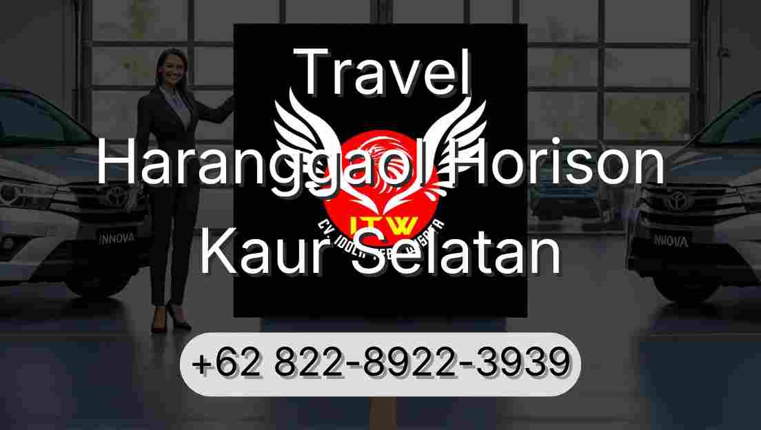 Travel Haranggaol Horison Kaur Selatan