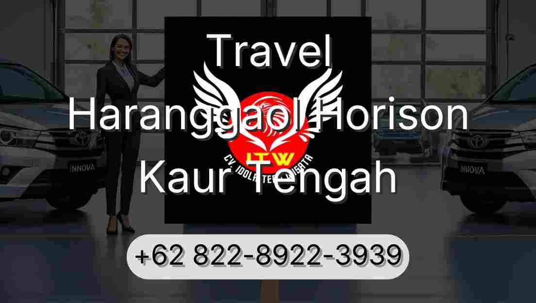 Travel Haranggaol Horison Kaur Tengah