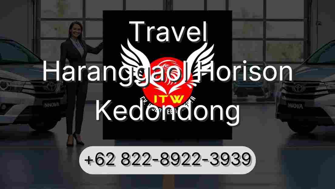 Travel Haranggaol Horison Kedondong