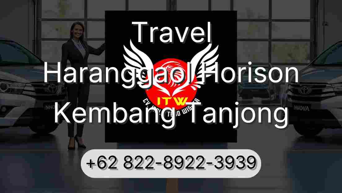 Travel Haranggaol Horison Kembang Tanjong