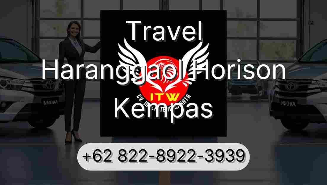 Travel Haranggaol Horison Kempas
