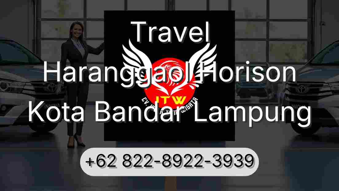 Travel Haranggaol Horison Kota Bandar Lampung