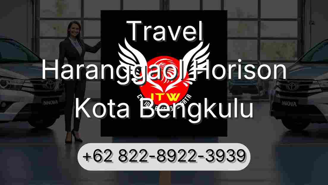 Travel Haranggaol Horison Kota Bengkulu