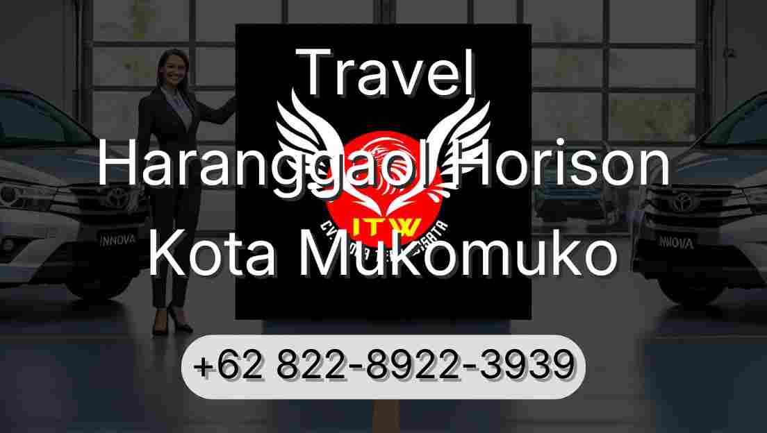 Travel Haranggaol Horison Kota Mukomuko