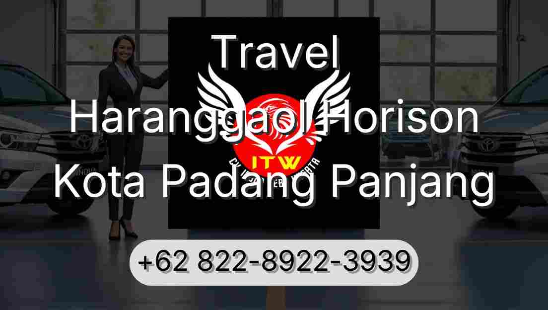 Travel Haranggaol Horison Kota Padang Panjang