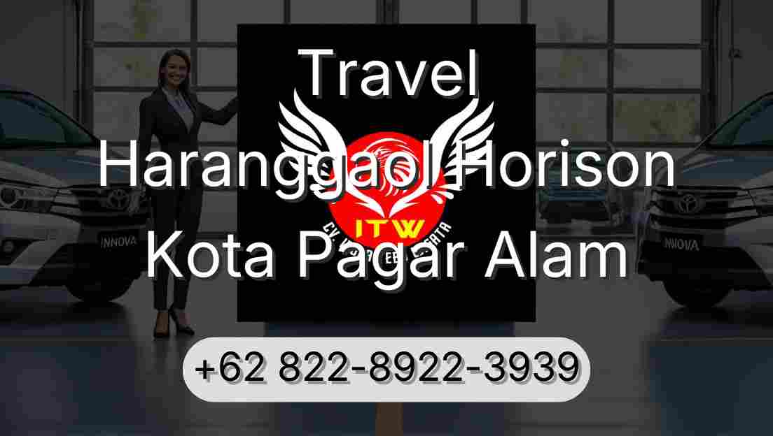 Travel Haranggaol Horison Kota Pagar Alam