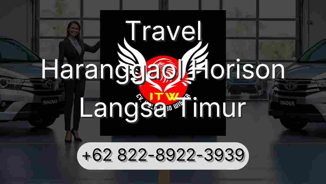 Travel Haranggaol Horison Langsa Timur