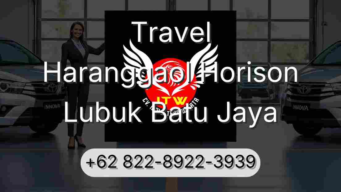 Travel Haranggaol Horison Lubuk Batu Jaya