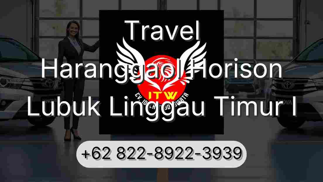 Travel Haranggaol Horison Lubuk Linggau Timur I