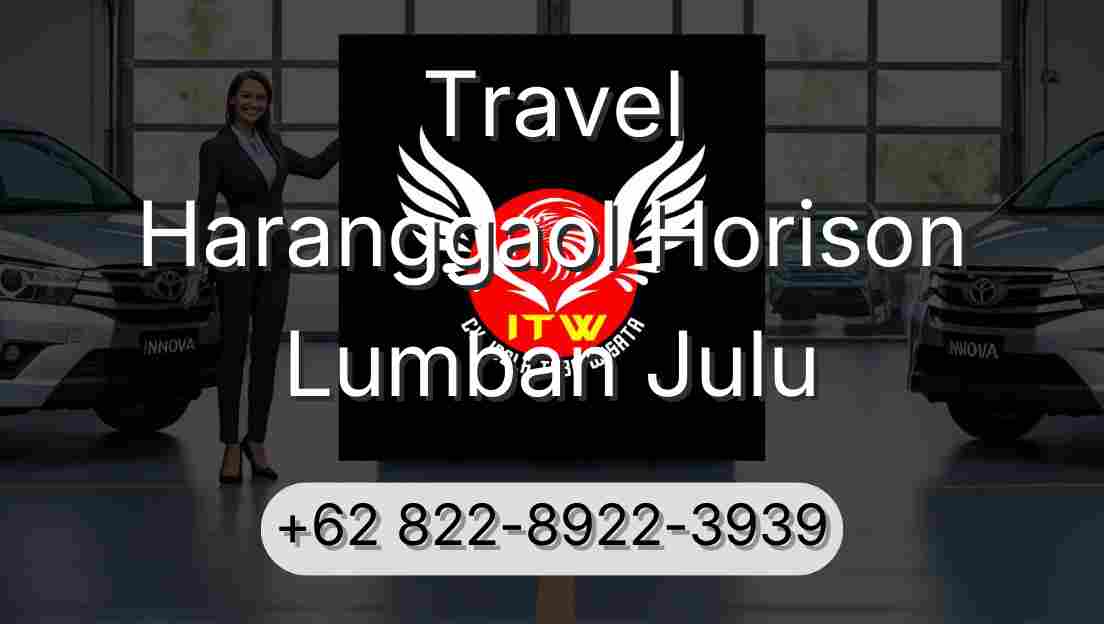 Travel Haranggaol Horison Lumban Julu
