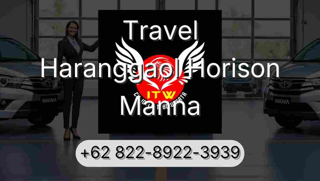 Travel Haranggaol Horison Manna