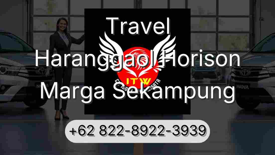 Travel Haranggaol Horison Marga Sekampung