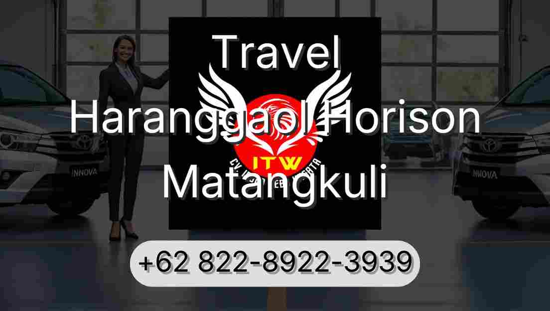 Travel Haranggaol Horison Matangkuli