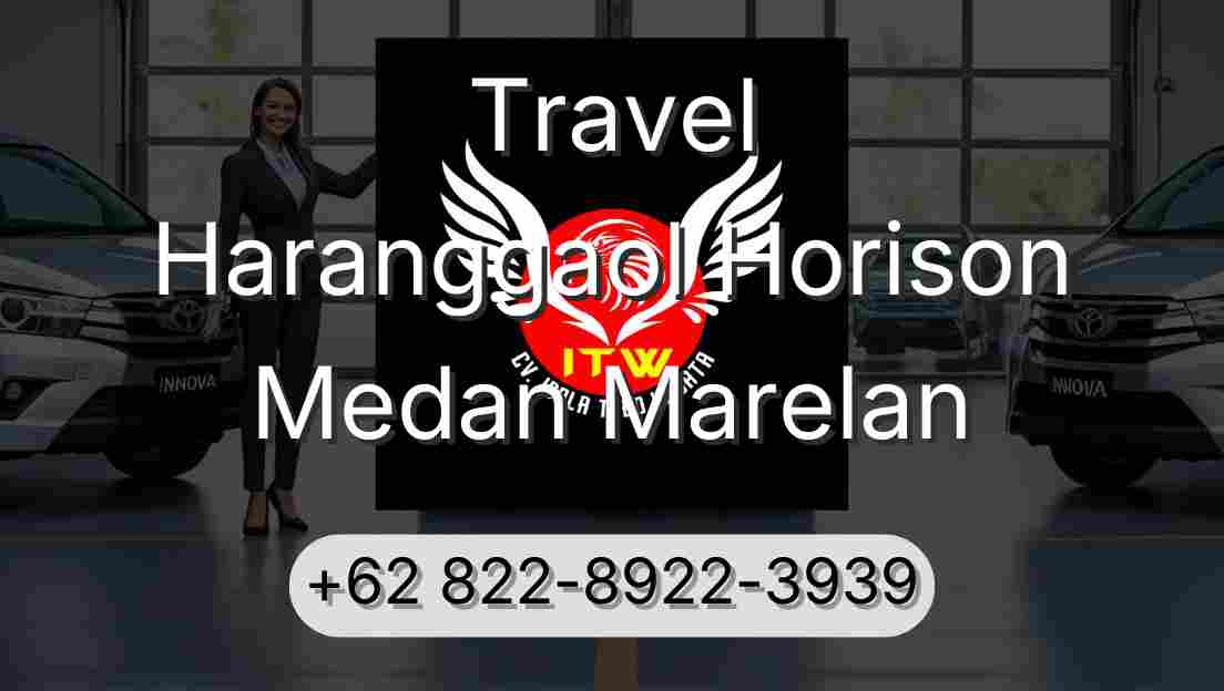Travel Haranggaol Horison Medan Marelan