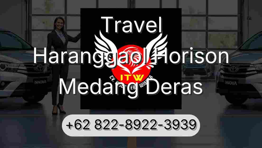 Travel Haranggaol Horison Medang Deras