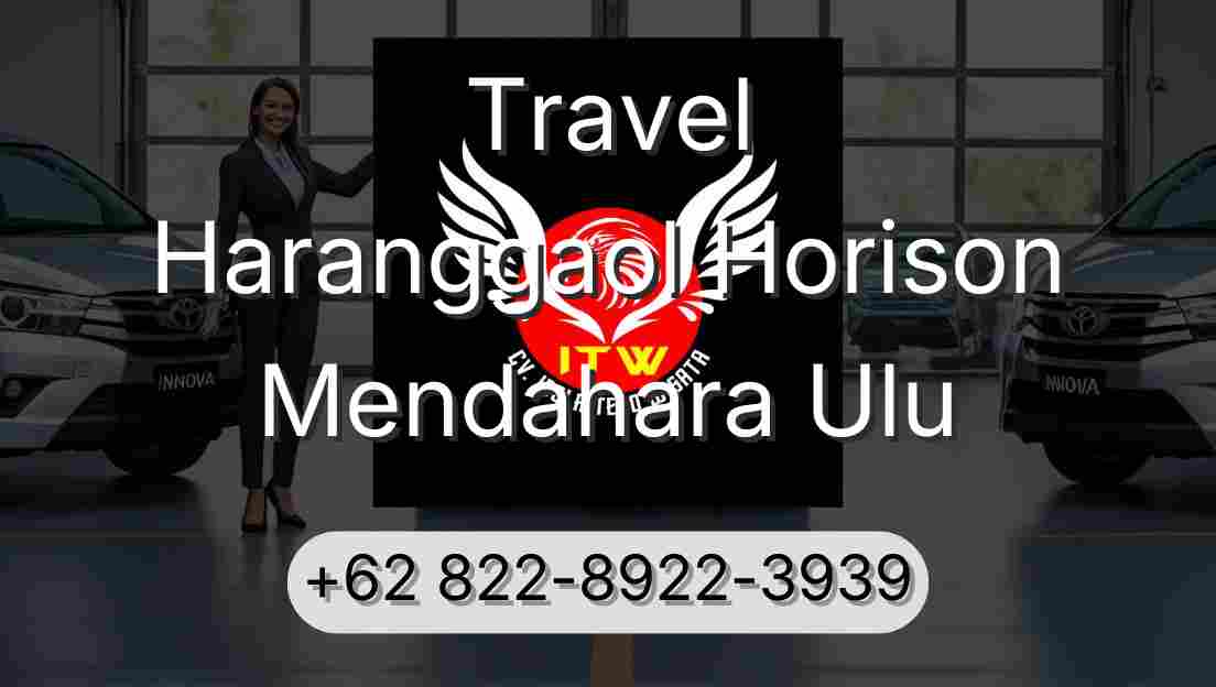 Travel Haranggaol Horison Mendahara Ulu