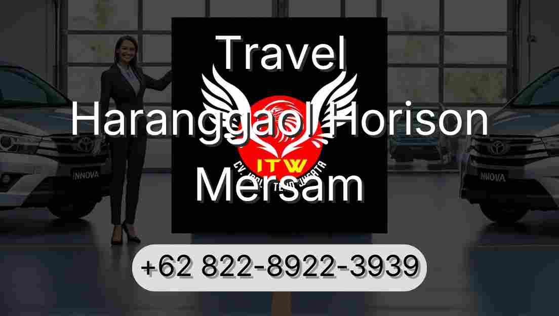 Travel Haranggaol Horison Mersam