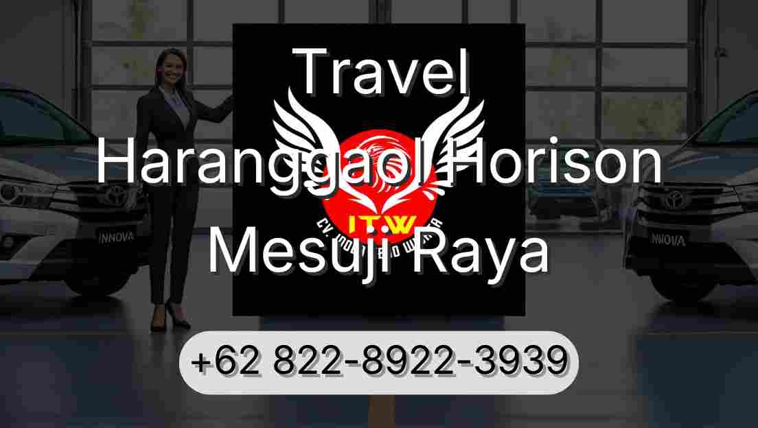 Travel Haranggaol Horison Mesuji Raya