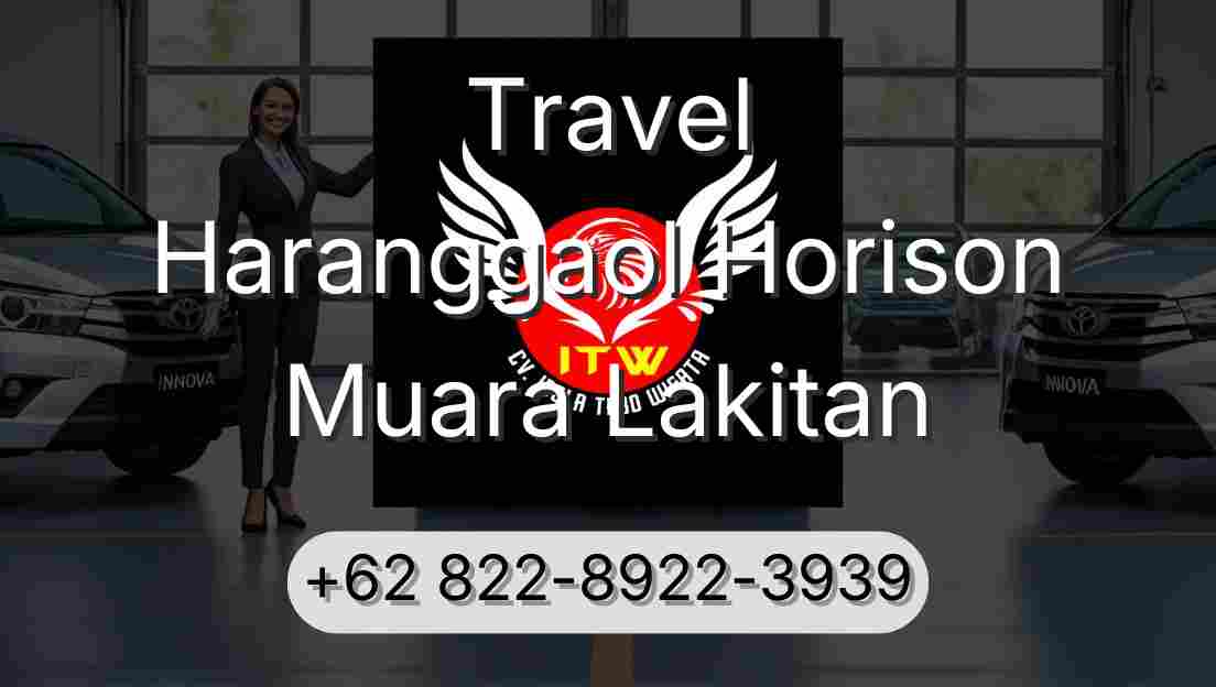 Travel Haranggaol Horison Muara Lakitan