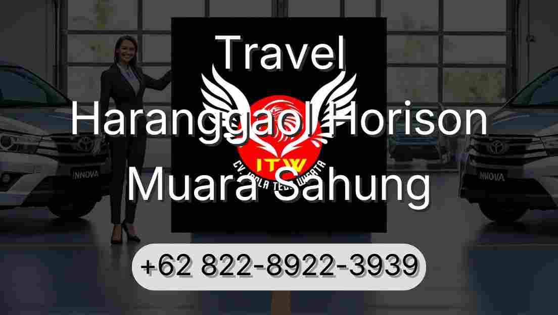 Travel Haranggaol Horison Muara Sahung